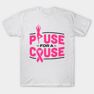 Pause for a Cause Zen Breast Cancer Awareness gift T Shirt T-Shirt